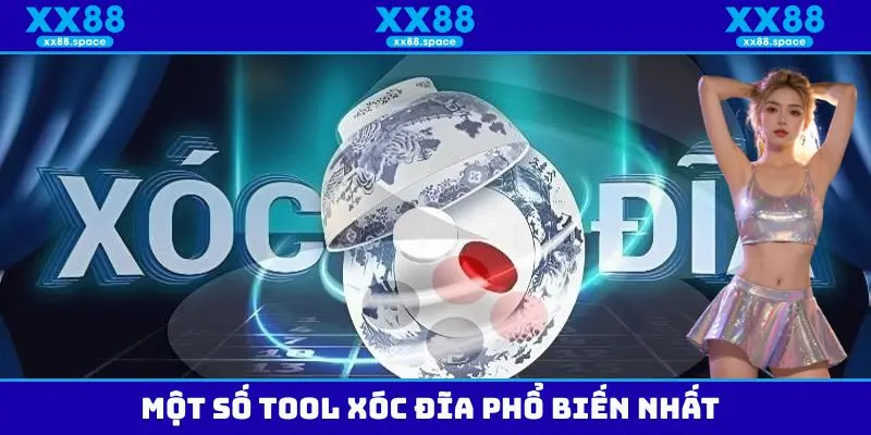 Một số loại tool xóc đãi phổ biến hàng đầu hiện nay