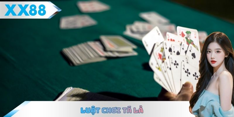 Luật chơi Tá lả